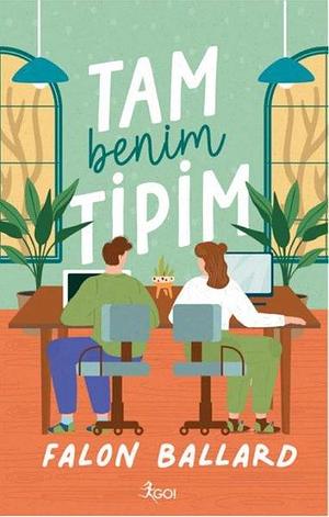 Tam Benim Tipim by Falon Ballard, Falon Ballard