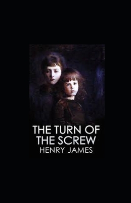 The Turn of the Screw illustrated by Henry James