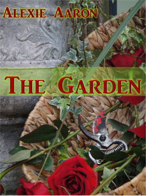 The Garden by Alexie Aaron