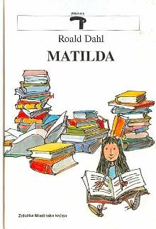 Matilda by Roald Dahl