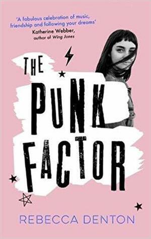 The Punk Factor by Rebecca Denton