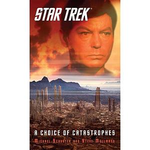 Star Trek: A Choice of Catastrophes by Michael Schuster, Michael Schuster, Steve Mollmann