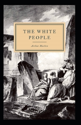 The White People Illustrated by Arthur Machen