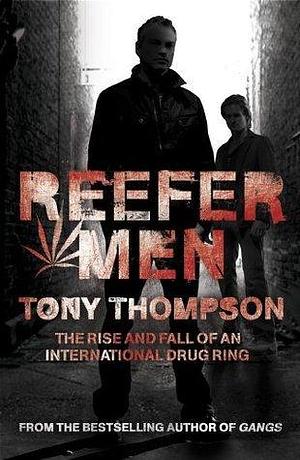 Reefer Men by Tony Thompson, Tony Thompson