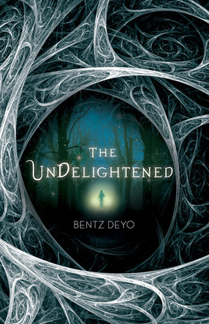 The Undelightened by Bentz Deyo