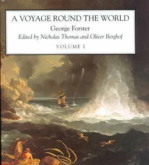 A Voyage Round the World, 2 Vols. by George Forster