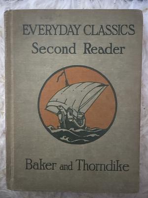 Everyday Classics Second Reader by Franklin T. Baker, Mildred Batchelder, Ashley Horace Thorndike