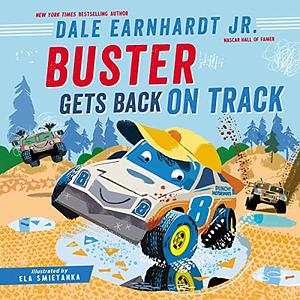 Buster Gets Back on Track by Ela Smietanka, Dale Earnhardt Jr.