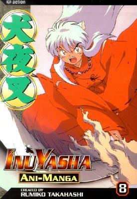 InuYasha Ani-Manga, Vol. 8 by Rumiko Takahashi