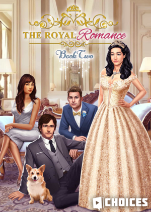 The Royal Romance, Book 2 by Pixelberry Studios