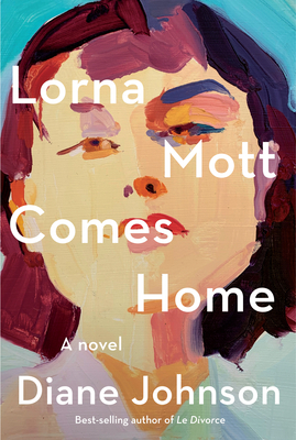 Lorna Mott Comes Home by Diane Johnson