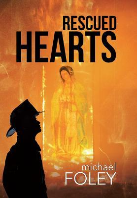 Rescued Hearts by Michael Foley