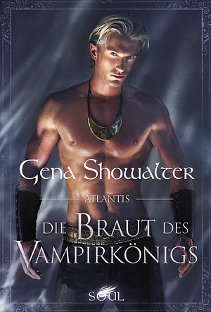 Die Braut des Vampirkönigs by Gena Showalter