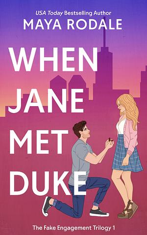 When Jane Met Duke by Maya Rodale