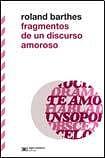 Fragmentos de un discurso amoroso by Roland Barthes