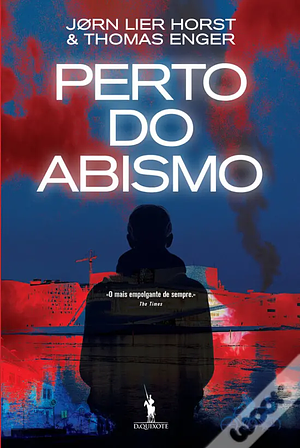 Perto do Abismo by Jørn Lier Horst