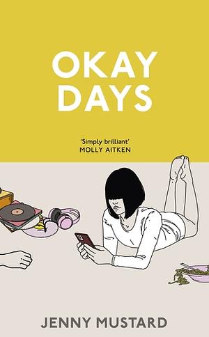 Okay Days by Jenny Mustard