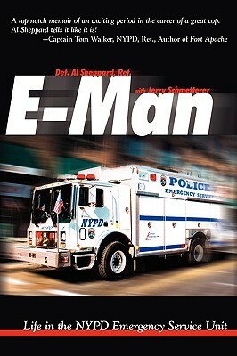 E-man: Life in the NYPD Emergency Services by Jerry Schmetterer, Al Sheppard