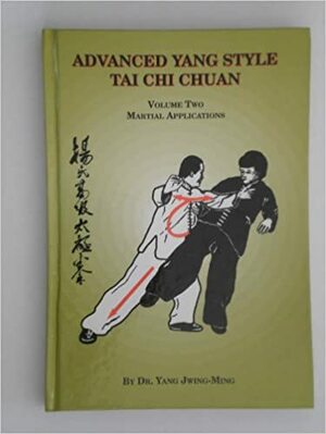 Advanced Yang Style Tai Chi 2 by Yang Jwing-Ming