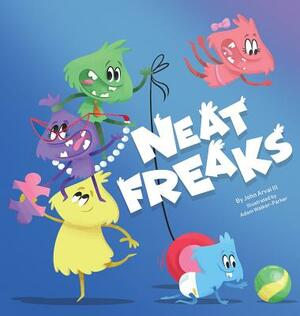 Neat Freaks by John Joseph Arvai
