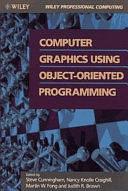 Computer Graphics Using Object-Oriented Programming by Steve Cunningham