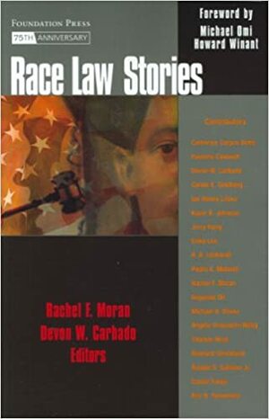 Race Law Stories by Devon W. Carbado, Rachel F. Moran
