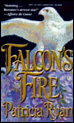 Falcon's Fire by Patricia Ryan