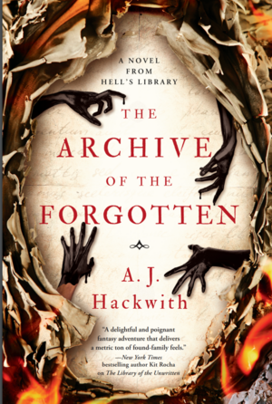 The Archive of the Forgotten by A.J. Hackwith