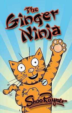 The Ginger Ninja by Shoo Rayner