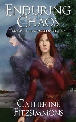 Enduring Chaos by Catherine Fitzsimmons