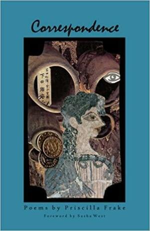 Correspondence by Priscilla Frake