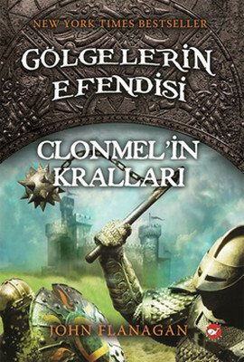 Golgelerin Efendisi 8 - Clonmel'in Krallari by John Flanagan