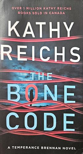 The Bone Code by Kathy Reichs