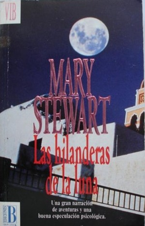 Las Hilanderas de La Luna by Mary Stewart
