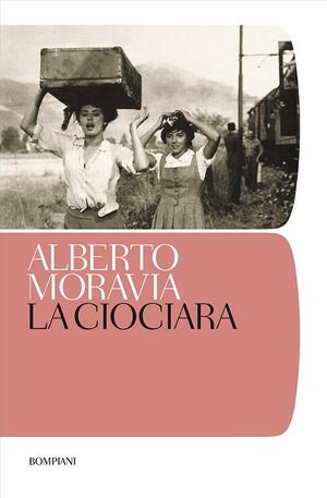 La Ciociara by Alberto Moravia
