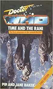 Doctor Who: Time And The Rani by Jane Baker, Pip Baker