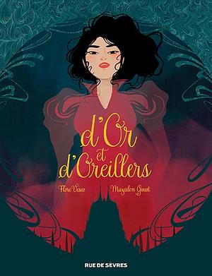 D'Or et d'Oreillers by Mayalen Goust, Flore Vesco