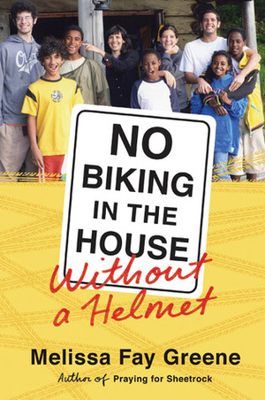 No Biking in the House Without a Helmet by Melissa Fay Greene