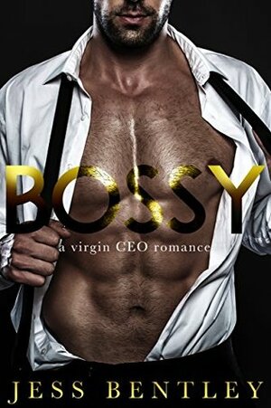 Bossy by Jess Bentley