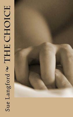 The Choice by Sue Langford