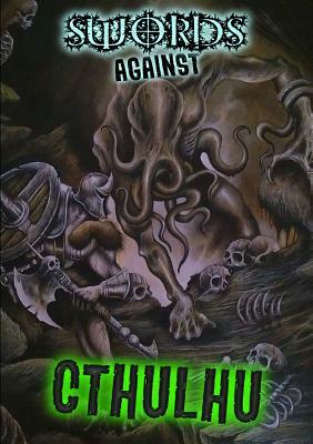 Swords Against Cthulhu by Rogue Planet Press
