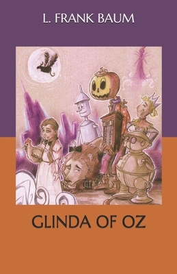 Glinda of Oz by L. Frank Baum