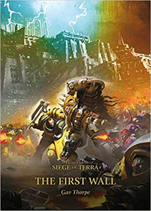 The First Wall by Gav Thorpe