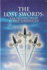 The Lost Swords: The Second Triad by Fred Saberhagen