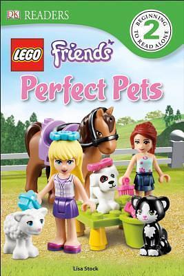 DK Readers L2: LEGO Friends Perfect Pets by Lisa Stock, Lisa Stock