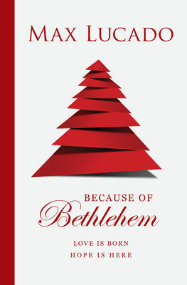 Because of Bethlehem (Pack of 25) by Max Lucado