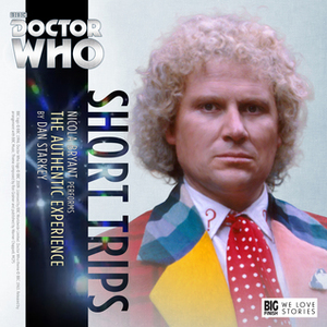 Doctor Who: The Authentic Experience by Dan Starkey