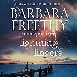 Lightning Lingers: Lightning Strikes, Book 2 by Barbara Freethy, Barbara Freethy