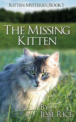 The Missing Kitten by Jesse Rice