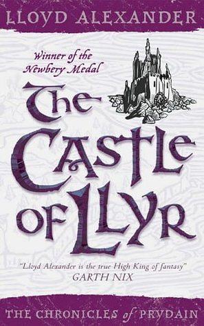 The Castle of Llyr by Lloyd Alexander